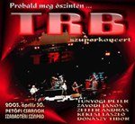 TRB , Koncert 2003